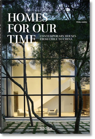 Homes for Our Time. Contemporary Houses around the World - Philip Jodidio - Books - Taschen GmbH - 9783836571173 - November 12, 2018