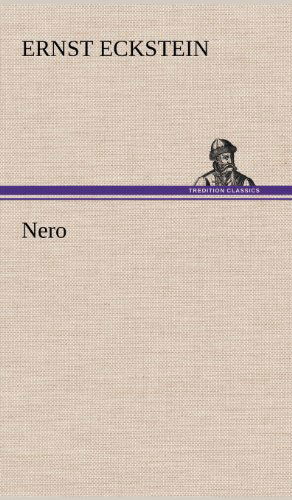 Cover for Ernst Eckstein · Nero (Hardcover Book) [German edition] (2012)