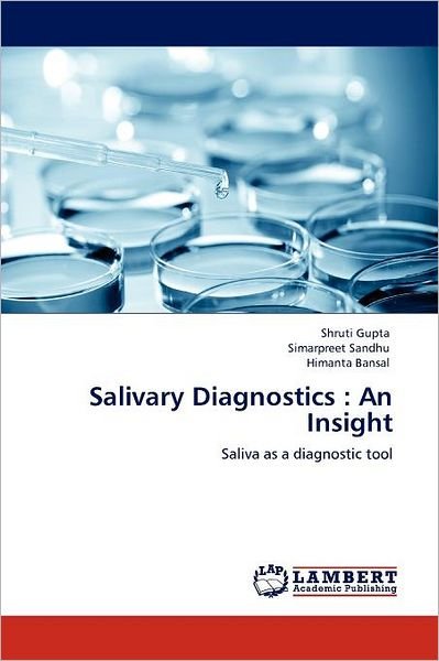 Cover for Himanta Bansal · Salivary Diagnostics : an Insight: Saliva As a Diagnostic Tool (Paperback Book) (2012)