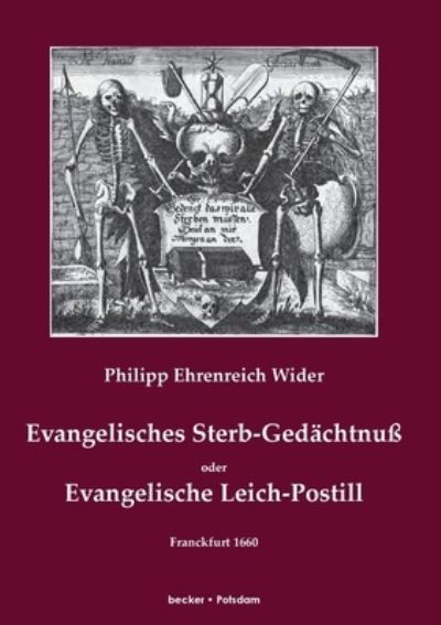 Cover for Philipp Ehrenreich Wider · Evangelisches Sterb-Gedachtnuss (Paperback Book) (1901)