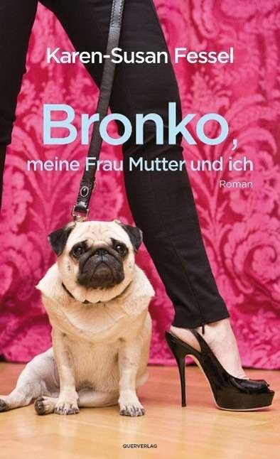 Cover for Fessel · Bronko, meine Frau Mutter und ic (Book)