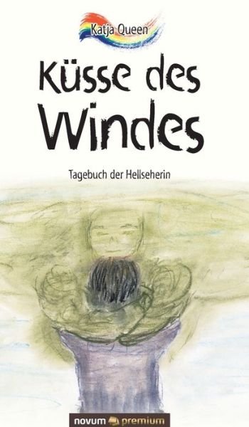 Cover for Queen · Küsse des Windes (Buch) (2019)