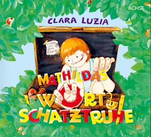 Cover for Clara Luzia · Mathildas Wortschatztruhe (Bog) (2024)