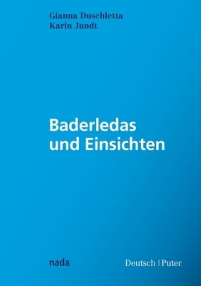 Cover for Gianna Duschletta · Baderledas und Einsichten (Book) (2023)