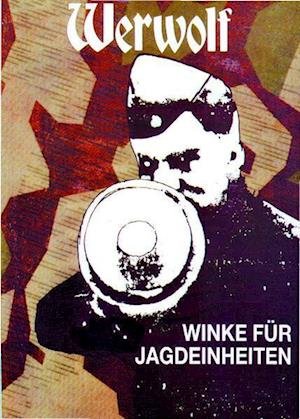 Cover for Enforcer Pülz GmbH · Werwolf - Winke für Jagdeinheiten (Taschenbuch) (1991)
