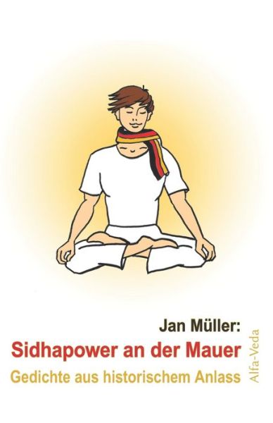 Cover for Jan Müller · Sidhapower an der Mauer (Paperback Book) (2017)