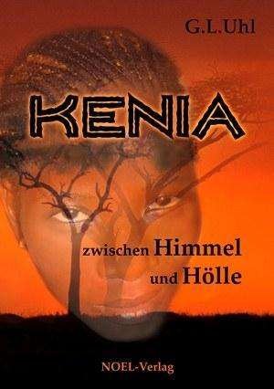 Cover for Uhl · Kenia zwischen Himmel und Hölle (Buch)