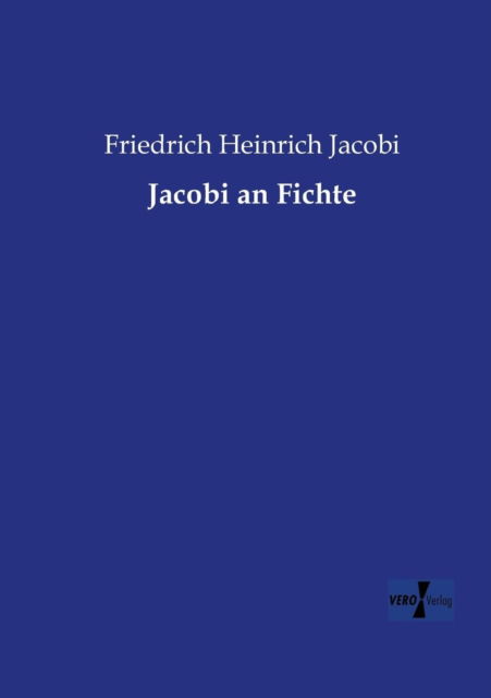 Cover for Friedrich Heinrich Jacobi · Jacobi an Fichte (Paperback Book) [German edition] (2019)