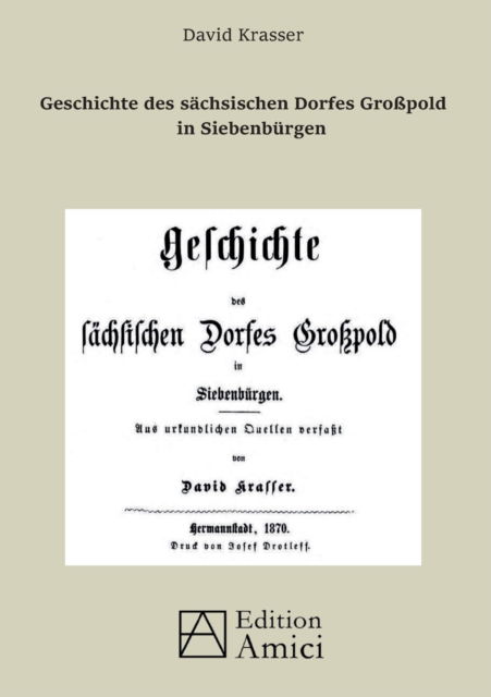 Cover for David Krasser · Geschichte des sachsischen Dorfes Grosspold in Siebenburgen (Paperback Book) (2022)