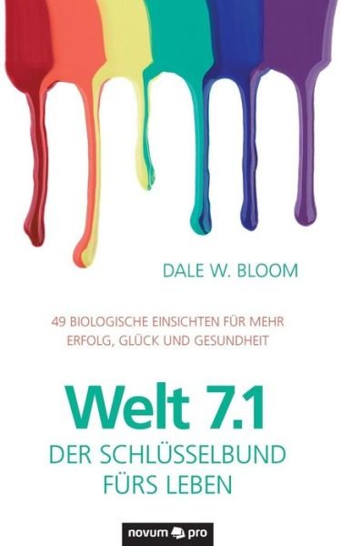Cover for Bloom · Welt 7.1 - Der Schlüsselbund fürs (Bok) (2019)