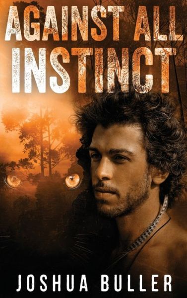 Cover for Joshua Buller · Against All Instinct (Innbunden bok) (2022)