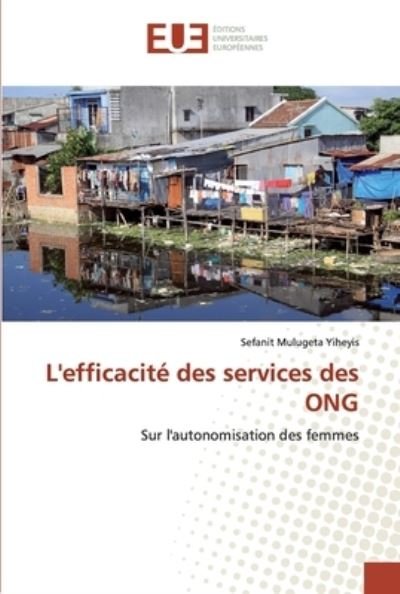 Cover for Yiheyis · L'efficacité des services des O (Bok) (2020)