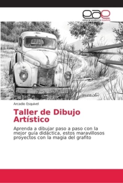 Cover for Esquivel · Taller de Dibujo Artístico (Book) (2018)