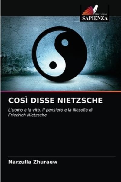 Cover for Narzulla Zhuraew · Cosi Disse Nietzsche (Paperback Book) (2021)