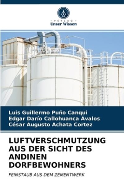 Cover for Luis Guillermo Puno Canqui · Luftverschmutzung Aus Der Sicht Des Andinen Dorfbewohners (Paperback Book) (2021)