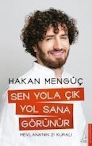 Cover for Hakan Mengc · Sen Yola ?k Yol Sana Grnr (Paperback Book) (2021)