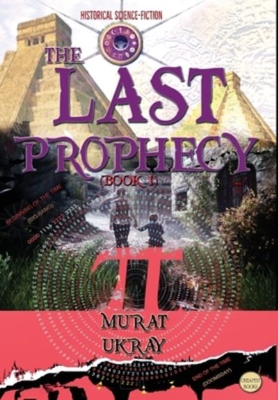 Cover for Murat Ukray · The Last Prophecy (Hardcover Book) (2021)