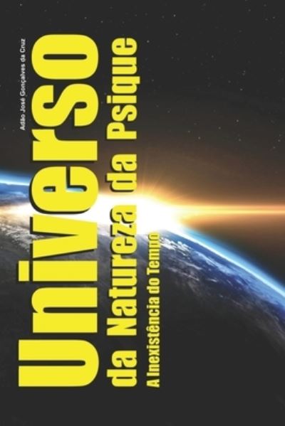 Cover for Adao Jose Goncalves Da Cruz · Universo da Natureza da Psique (Paperback Book) (2022)