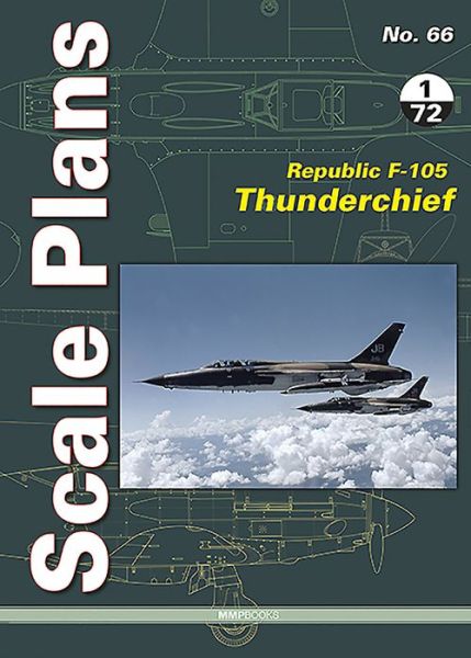 Cover for Dariusz Karnas · Scale Plans 66: Republic F-105 Thunderchief 1/72 Scale - Scale Plans (Paperback Book) (2020)