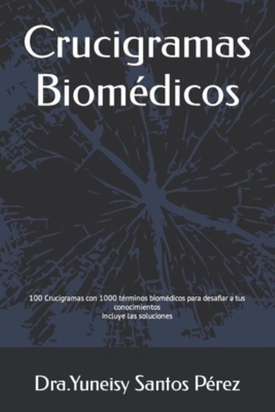 Cover for Yuneisy Santos Pérez · Crucigramas Biomedicos (Paperback Book) (2021)