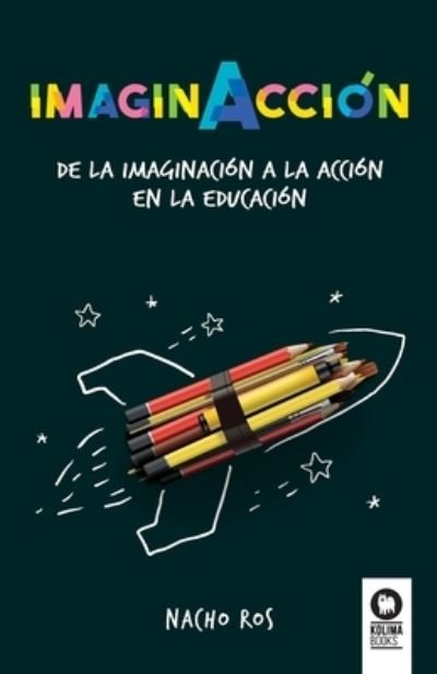 Cover for Nacho Ros Bernal · ImaginAcción (Paperback Book) (2023)