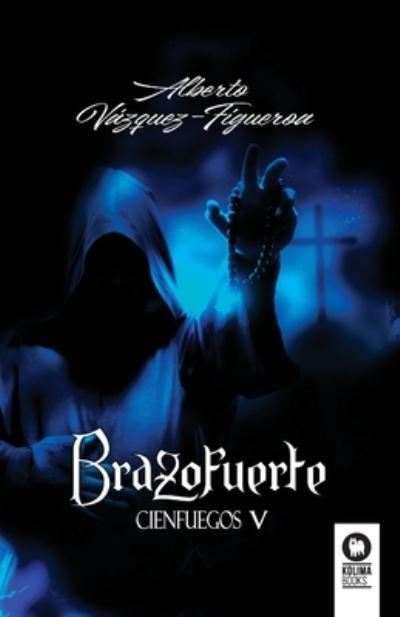 Cover for Alberto Vázquez-Figueroa · Brazofuerte (Paperback Book) (2022)