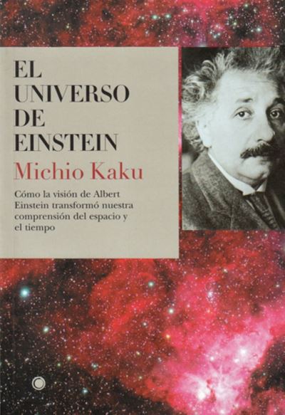 El Universo de Einstein - Michio Kaku - Books - Antoni Bosch Editor - 9788495348173 - January 2, 2022