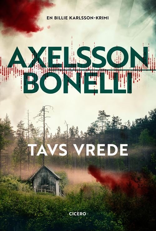Cover for Åsa Bonelli; Ida Axelsson · En Billie Karlsson-krimi: Tavs vrede (Hæftet bog) [1. udgave] (2024)