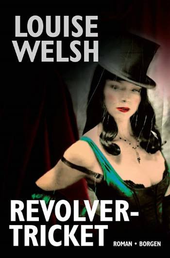 Cover for Louise Welsh · Revolvertricket (Poketbok) [1:a utgåva] (2007)