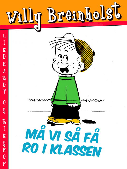 Cover for Willy Breinholst · Må vi så få ro i klassen (Taschenbuch) [1. Ausgabe] (2018)