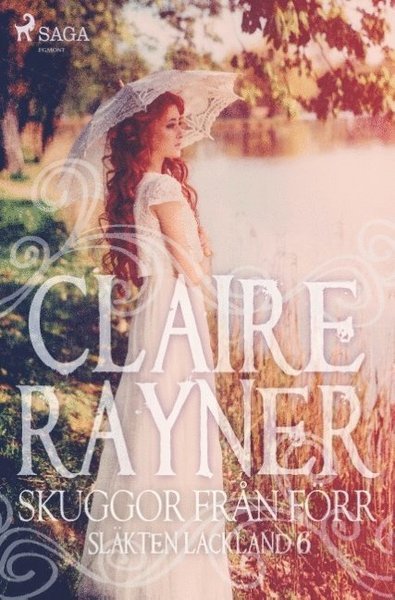 Cover for Claire Rayner · Släkten Lackland: Skuggor från förr (Bok) (2018)