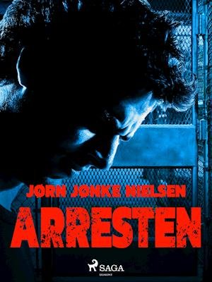 Cover for Jørn Jønke Nielsen · Arresten (Sewn Spine Book) [1. Painos] (2020)