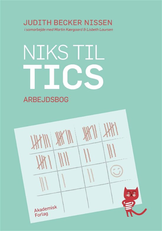 Cover for Judith Becker Nissen · Niks til tics. Arbejdsbog (Hæftet bog) [1. udgave] (2018)