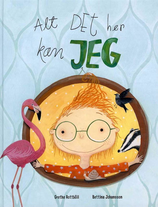 Cover for Grethe Rottböll · Alt det her kan jeg (Bound Book) [1st edition] (2015)