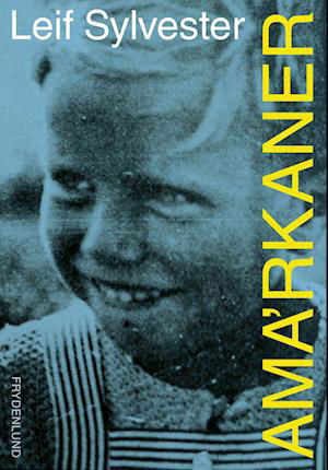 Cover for Leif Sylvester · Ama'rkaner (Sewn Spine Book) [1st edition] (2023)