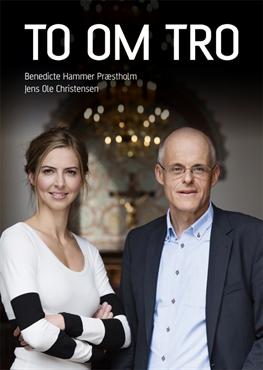 Cover for Benedicte Hammer Præstholm og Jens Ole Christensen · To om tro (Taschenbuch) [1. Ausgabe] (2012)