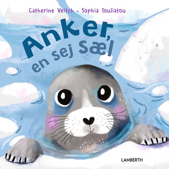 Cover for Catherine Veitch · Anker, en sej sæl (Bound Book) [1st edition] (2023)