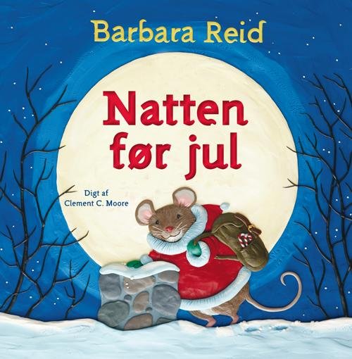 Cover for Barbara Reid · Natten før jul (Bound Book) [1. Painos] [Indbundet] (2014)