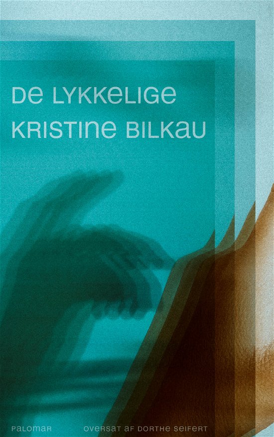 Cover for Kristine Bilkau · De lykkelige (Poketbok) [1:a utgåva] (2021)