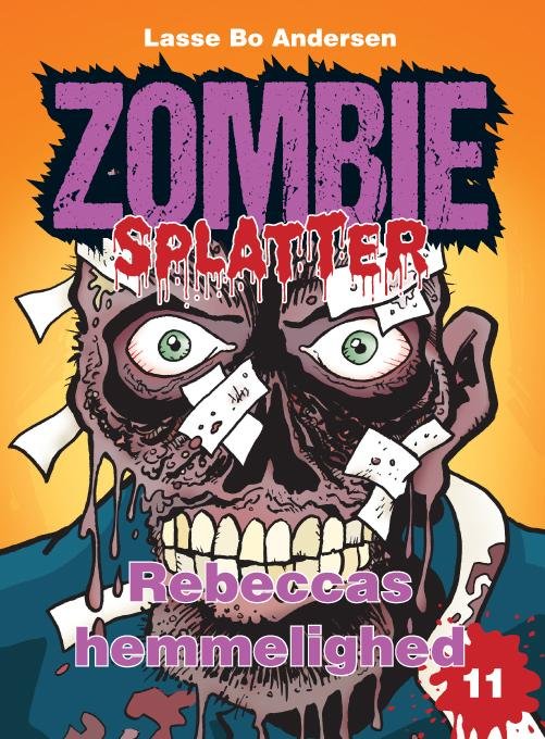 Cover for Lasse Bo Andersen · Zombie Splatter: Rebeccas hemmelighed (Taschenbuch) (2017)