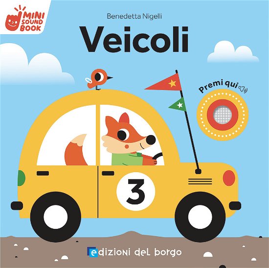 Cover for Benedetta Nigelli · Veicoli. Mini Sound Book. Ediz. A Colori (Book)