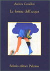 La forma dell'acqua - Andrea Camilleri - Livres - Sellerio di Giorgianni - 9788838910173 - 10 mars 1994