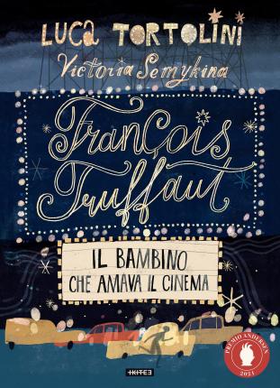 Cover for Luca Tortolini · Francois Truffaut. Il Bambino Che Amava Il Cinema (Book)