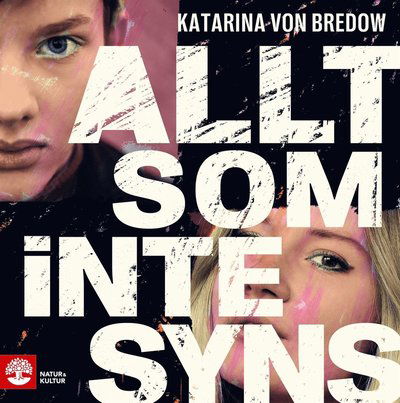 Cover for Katarina von Bredow · Allt som inte syns (Audiobook (MP3)) (2021)