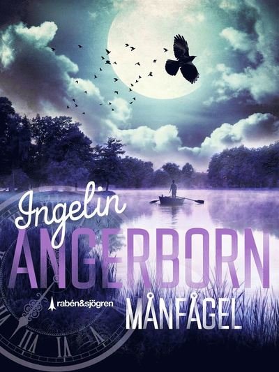 Cover for Ingelin Angerborn · Månfågel (Indbundet Bog) (2021)