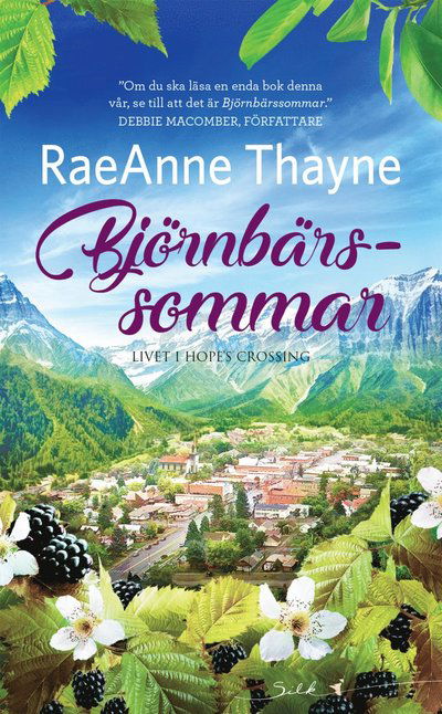 Cover for RaeAnne Thayne · Silk: Björnbärssommar (Book) (2019)