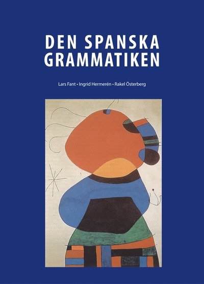 Cover for Rakel Österberg · Den Spanska Grammatiken (Innbunden bok) (2015)