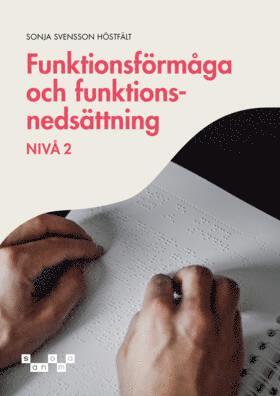 Cover for Sonja Svensson Höstfält · Funktionsförmåga och funktionsnedsättning, nivå 2 (Paperback Book) (2026)