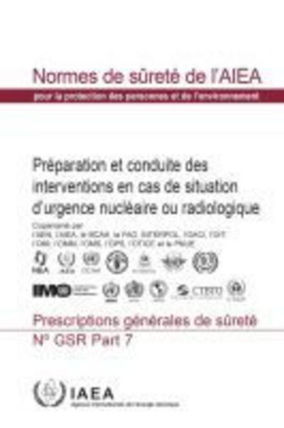 Cover for Food and Agriculture Organization of The United Nations · Preparedness and Response for a Nuclear or Radiological Emergency: General Safety Requirements - Collection normes de surete (Paperback Bog) (2017)
