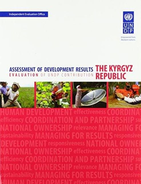 Cover for United Nations Development Programme · Assessment of development results- the Kyrgyz Republic: evaluation of UNDP contribution (Paperback Book) (2017)